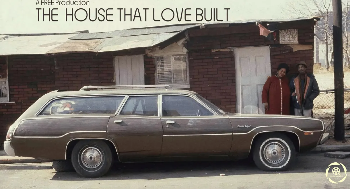 The House that Love Built