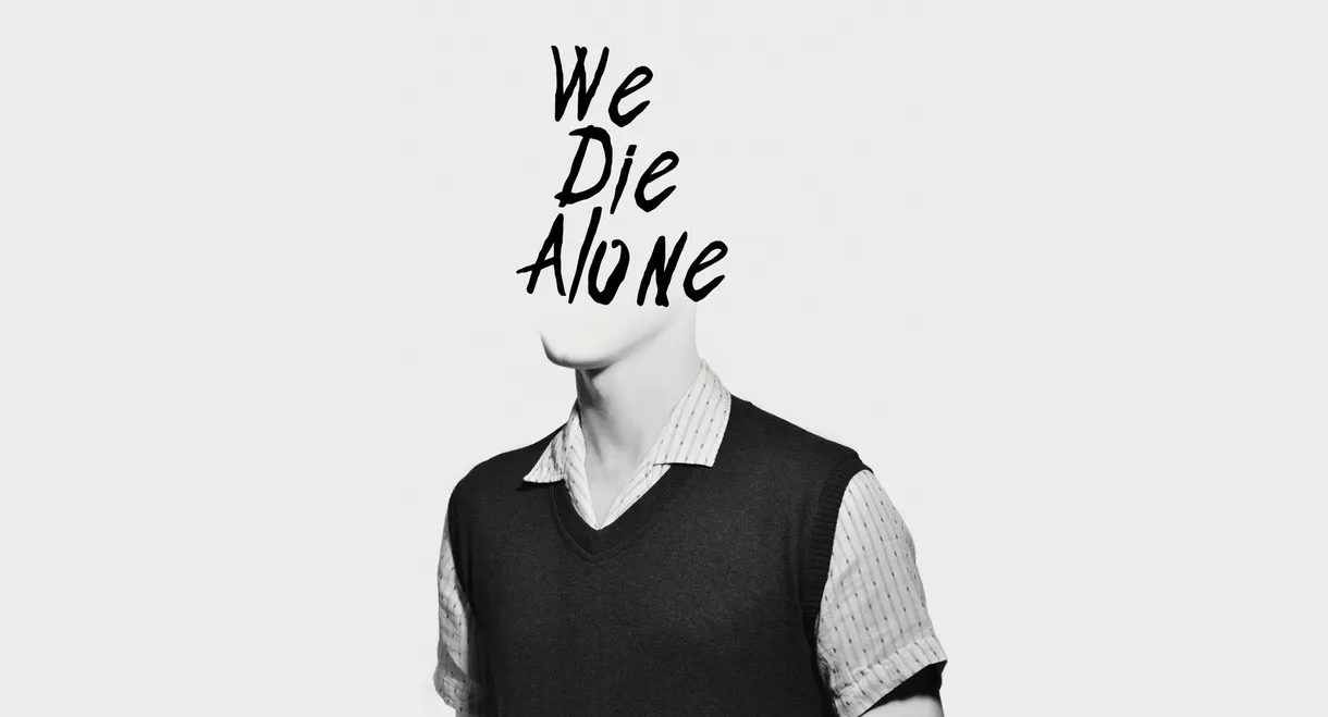 We Die Alone