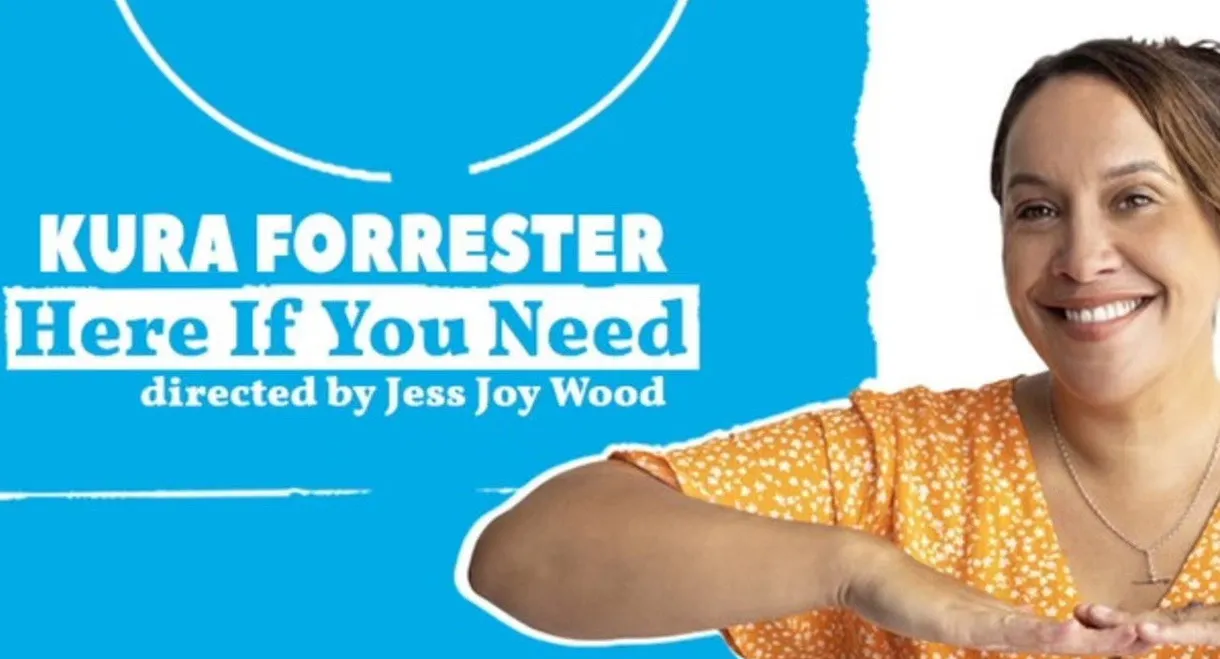 Kura Forrester: Here If You Need