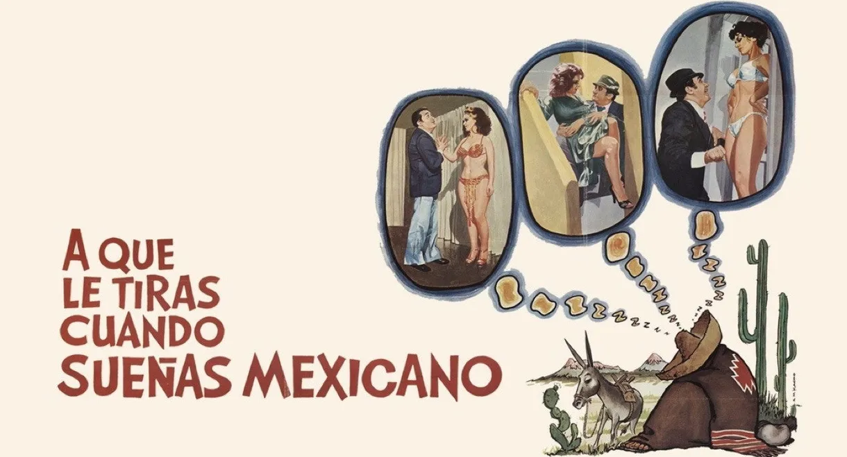 ¿A qué le tiras cuando sueñas... mexicano?
