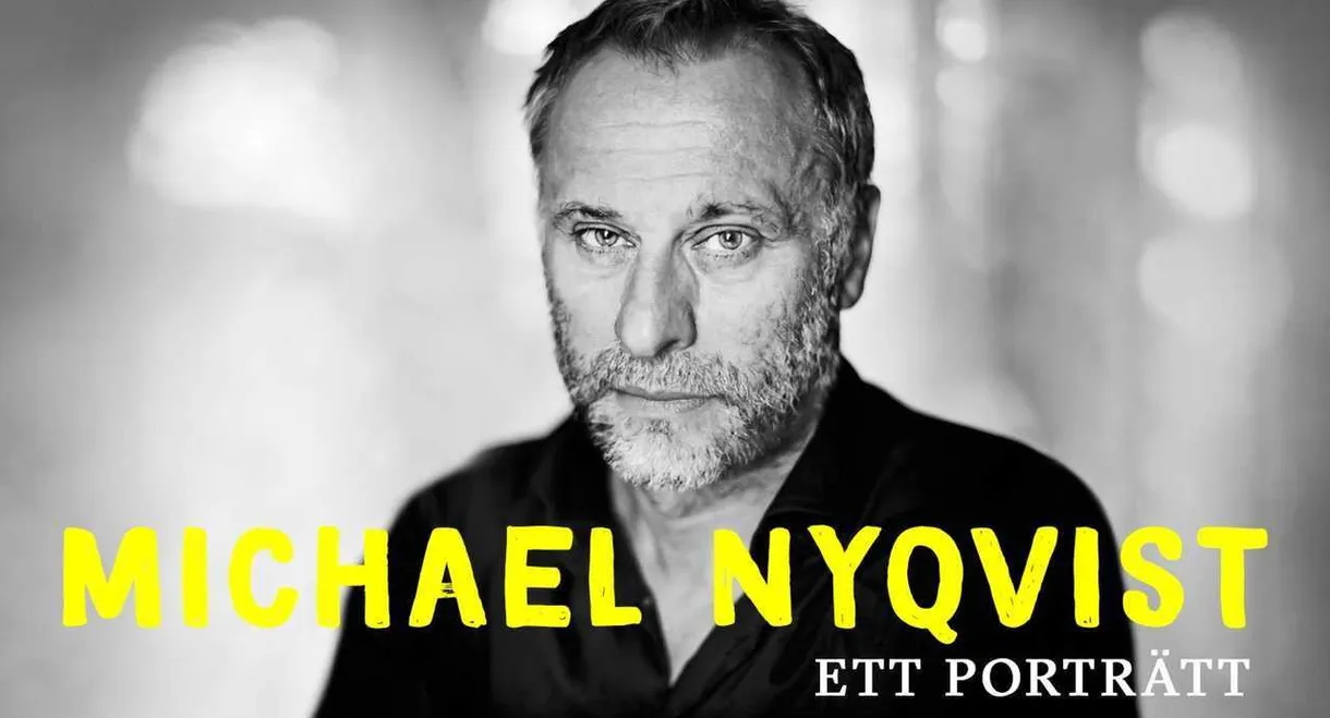 Michael Nyqvist - Ett porträtt