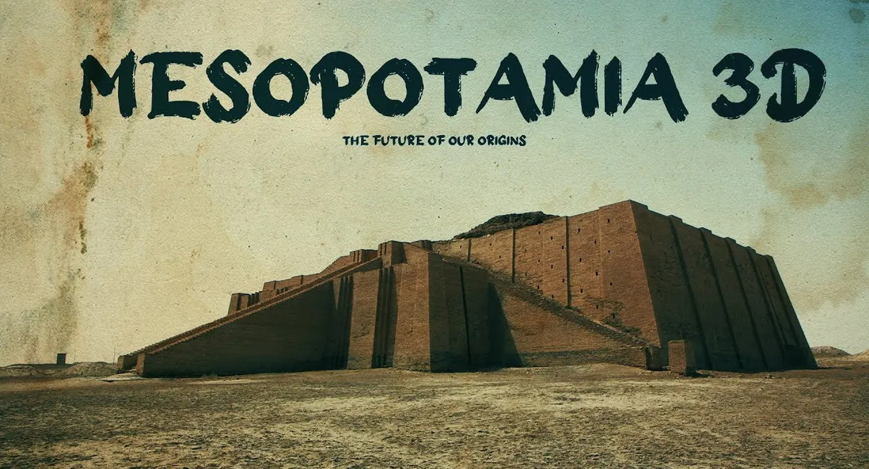 Mesopotamia 3D: The Future of Our Origins