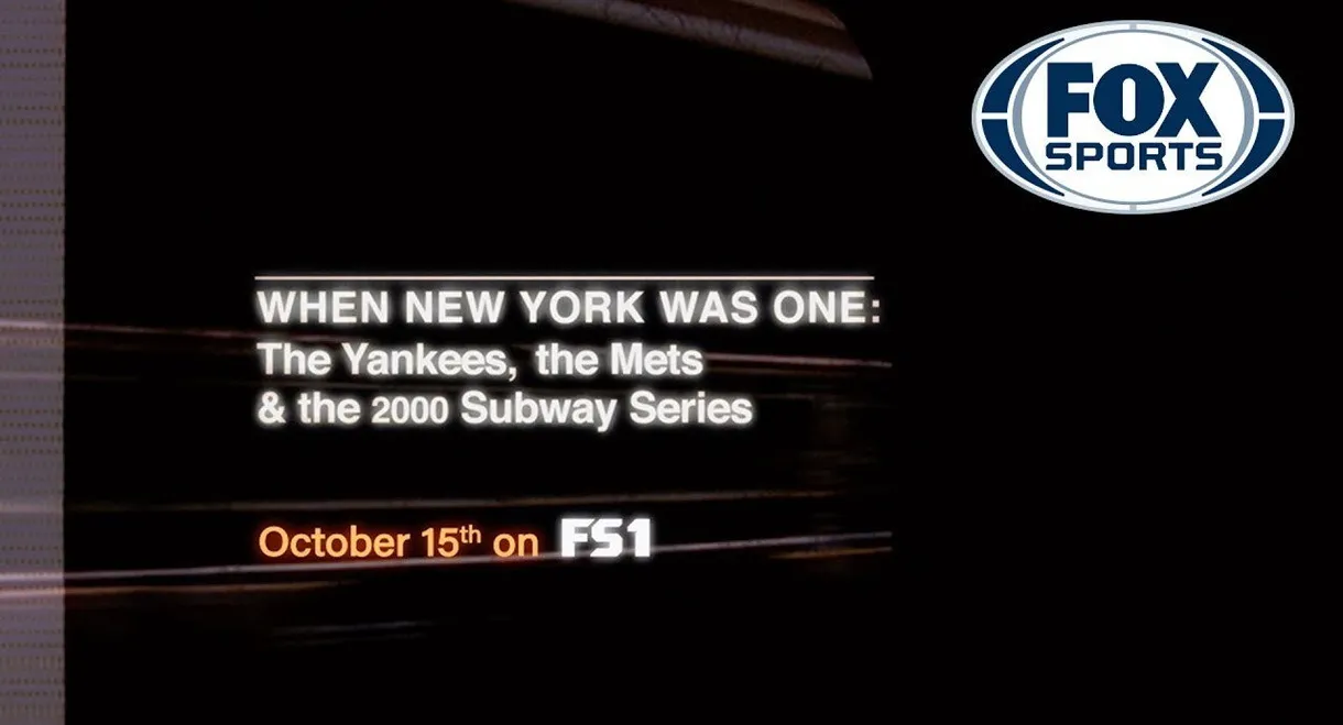 When New York Was One: The Yankees, the Mets & The 2000 Subway Series