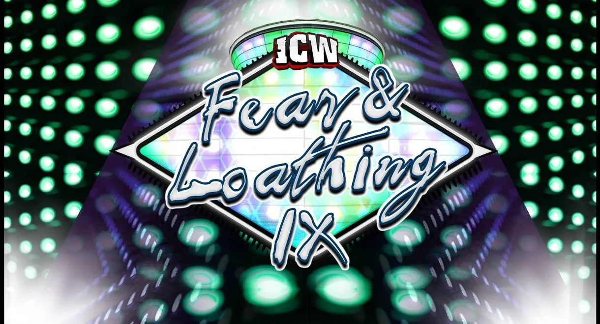 ICW Fear and Loathing IX