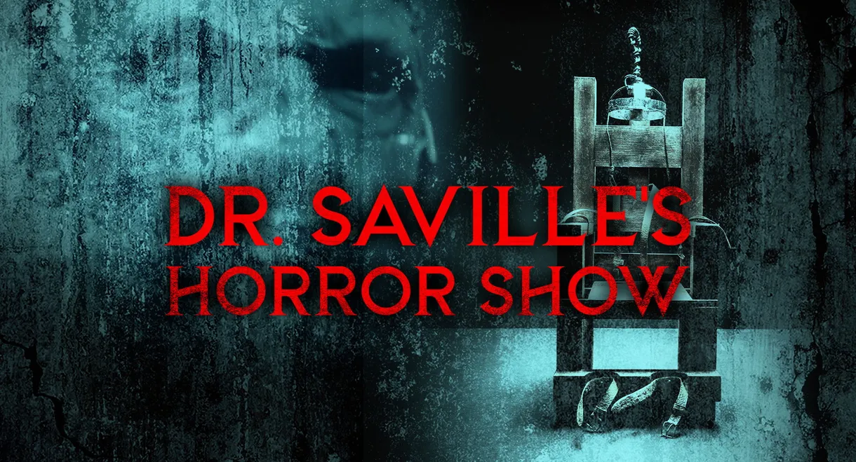 Dr. Saville's Horror Show