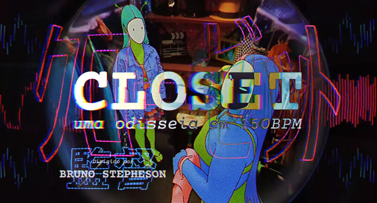 CLOSET - a 150BPM odyssey