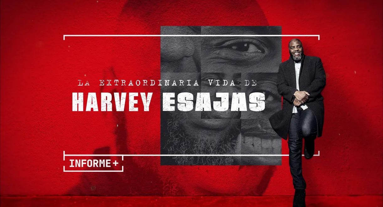 Informe+. La extraordinaria vida de Harvey Esajas