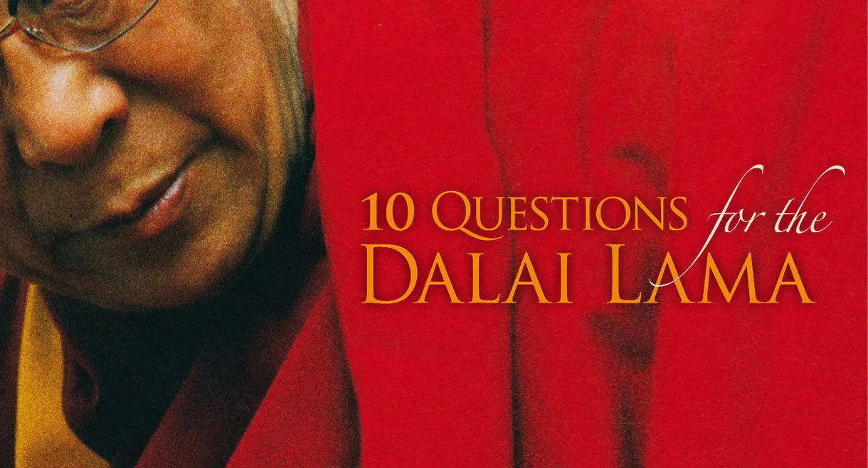 10 Questions for the Dalai Lama