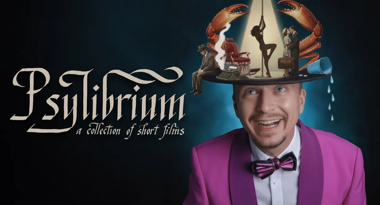 Psylibrium: A collection of Short Films by Sergiy Pudich
