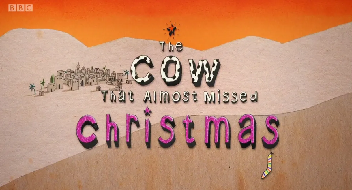 The Cow That Almost Missed Christmas