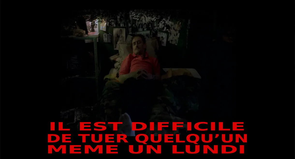 It's Hard Killing Someone Even on a Monday