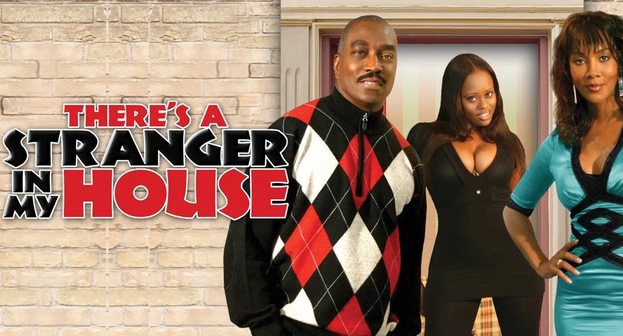 There's a Stranger in My House