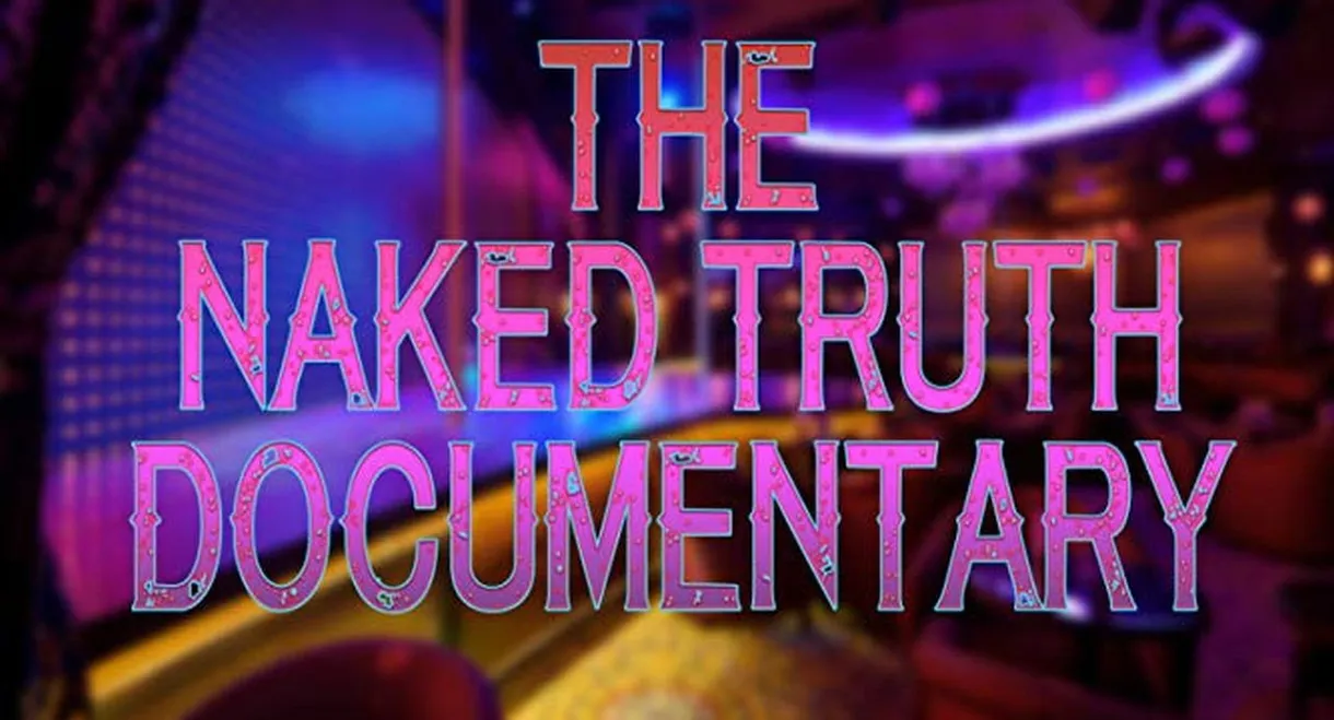 The Naked Truth Documentary