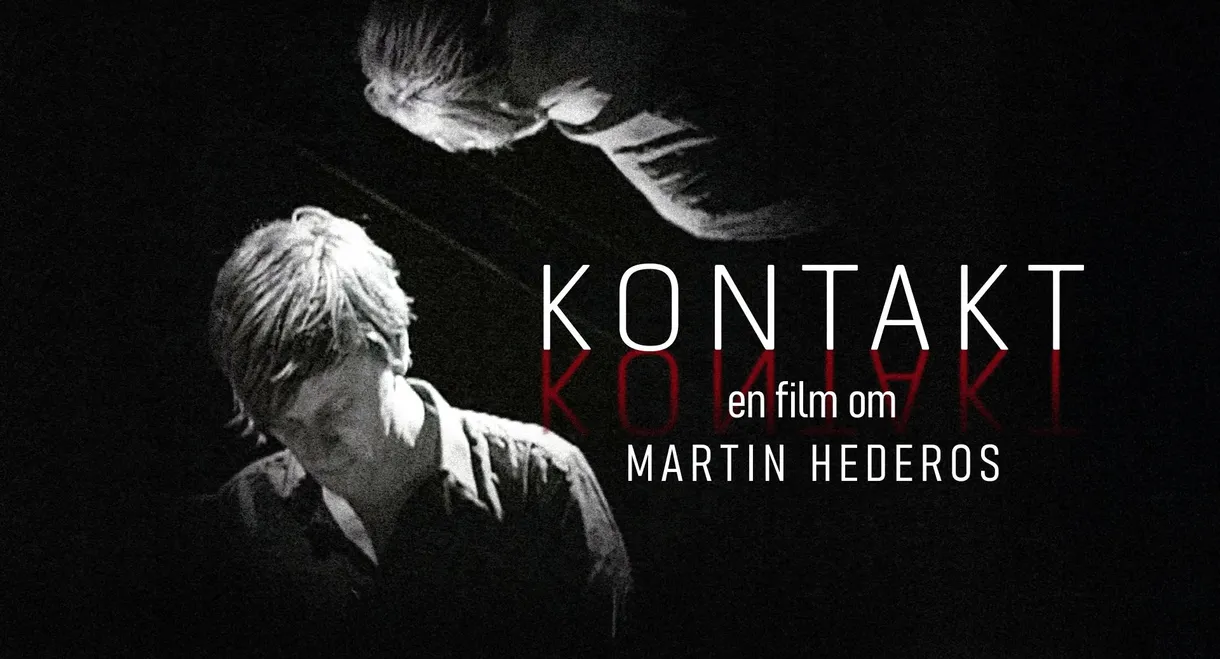 Kontakt - En film om Martin Hederos