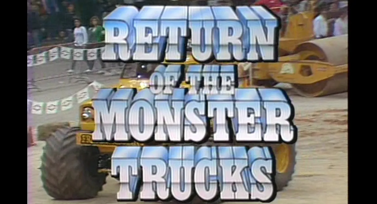 Return of the Monster Trucks