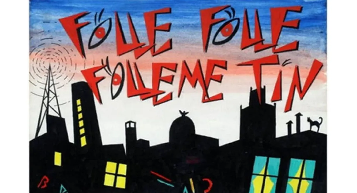 Folle... Folle... ¡Fólleme Tín!