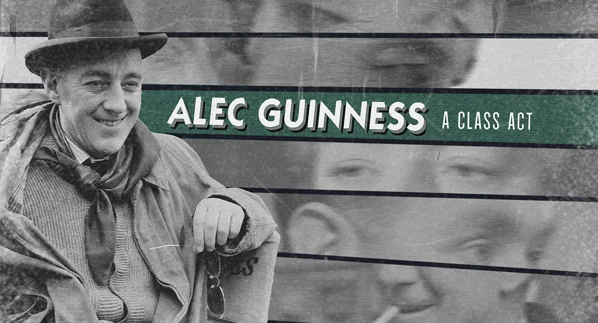 Alec Guinness: A Class Act