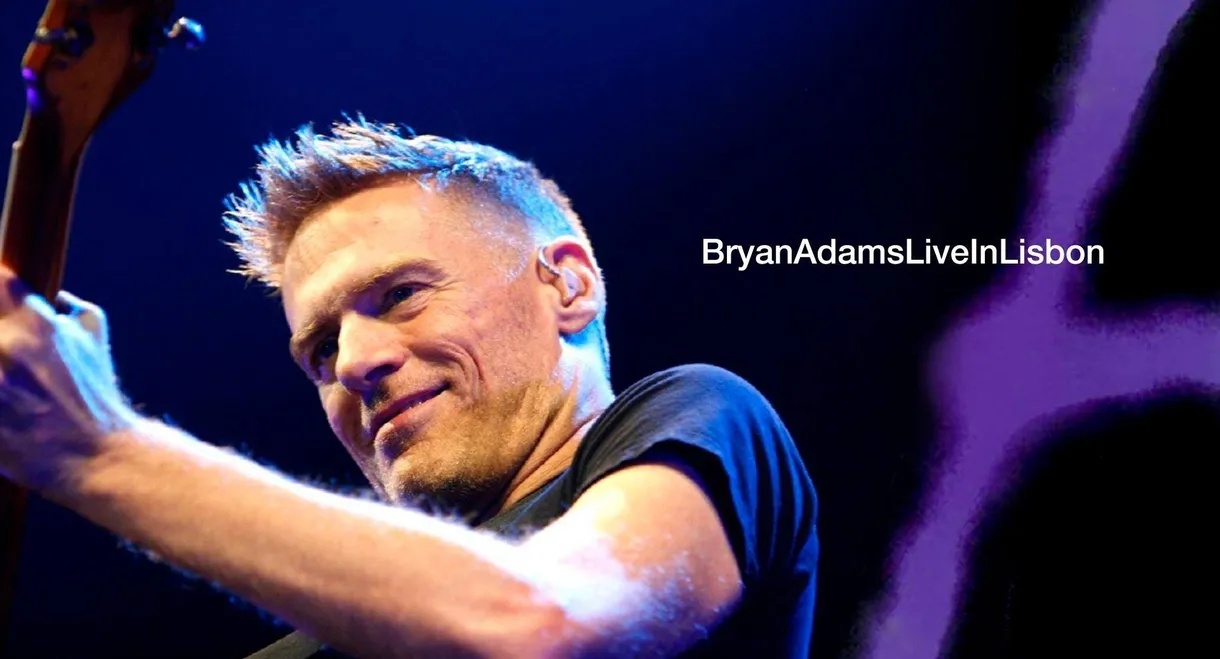 Bryan Adams: Live in Lisbon