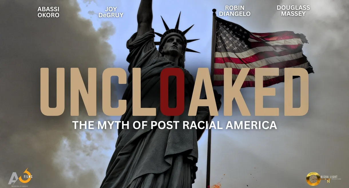 Uncloaked: The Myth of Post Racial America