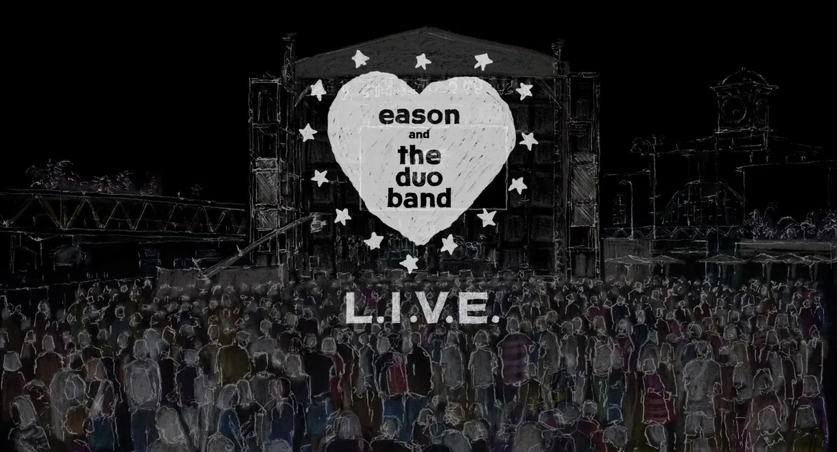 Eason and The DUO Band L.O.V.E. is L.I.V.E.