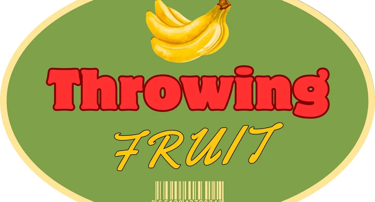 Throwing Fruit