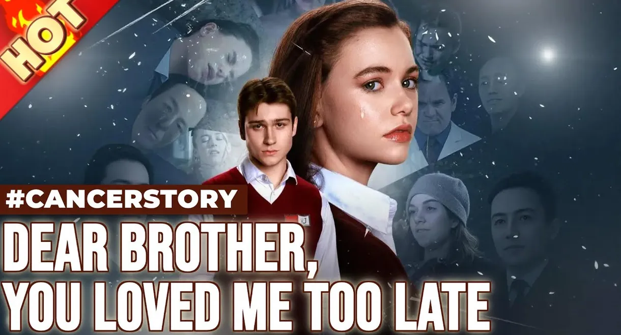 Dear Brother, You Loved Me Too Late