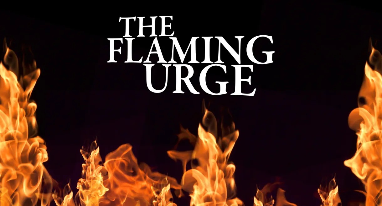 The Flaming Urge