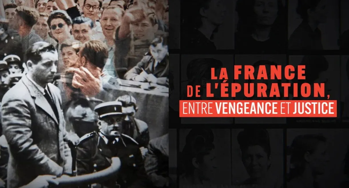 La France de l'épuration, entre vengeance et justice
