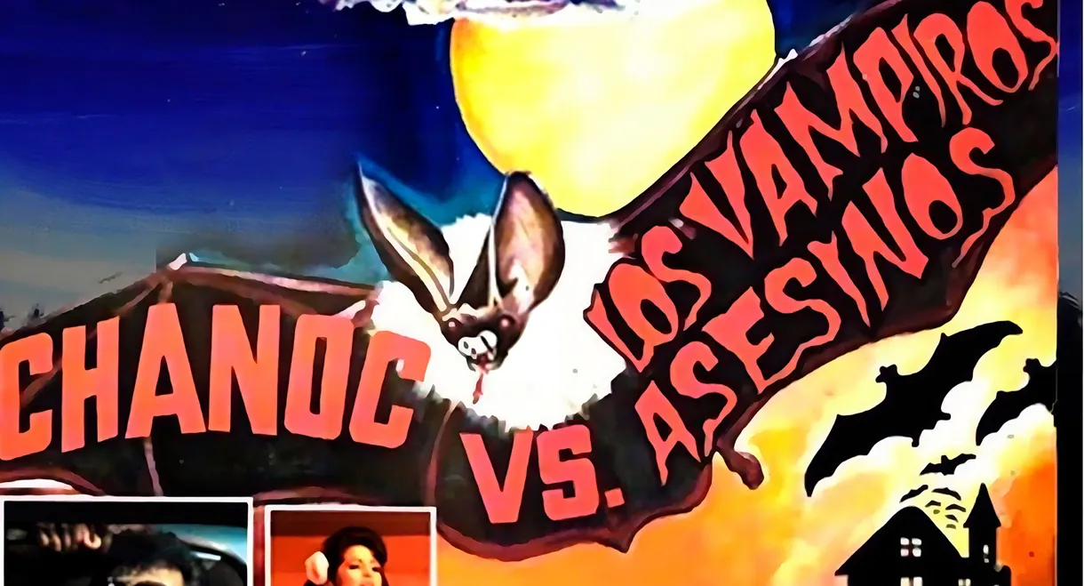Chanoc and the Son of Santo vs. The Killer Vampires