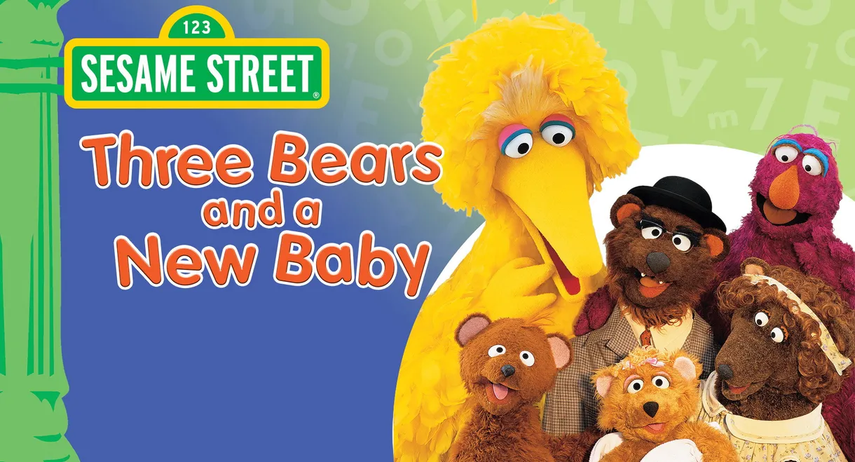 Sesame Street: Three Bears and a New Baby