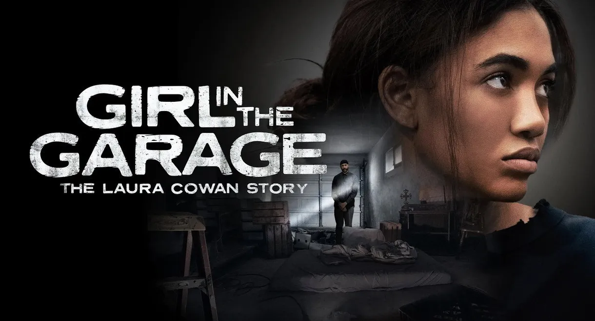 The Girl in the Garage: The Laura Cowan Story