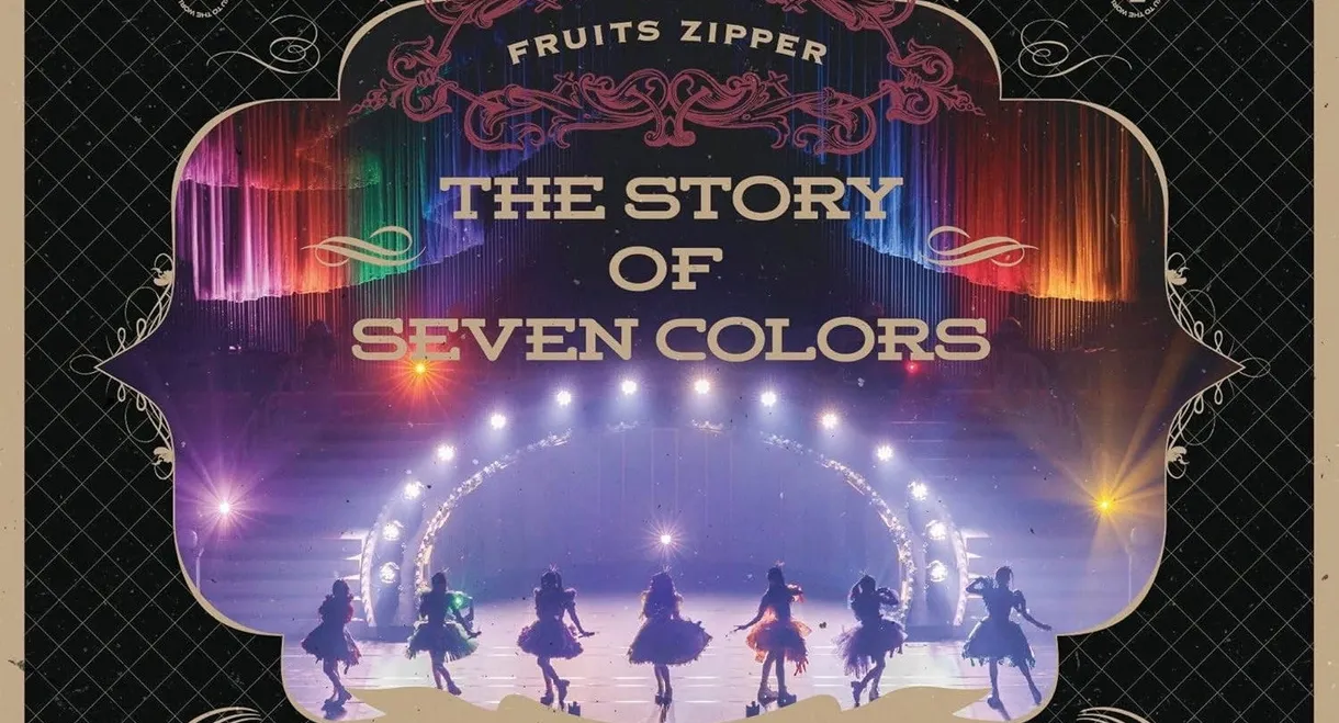 2nd LIVE FILM FRUITS ZIPPER JAPAN TOUR 2024 - AUTUMN THE STORY OF SEVEN COLORS