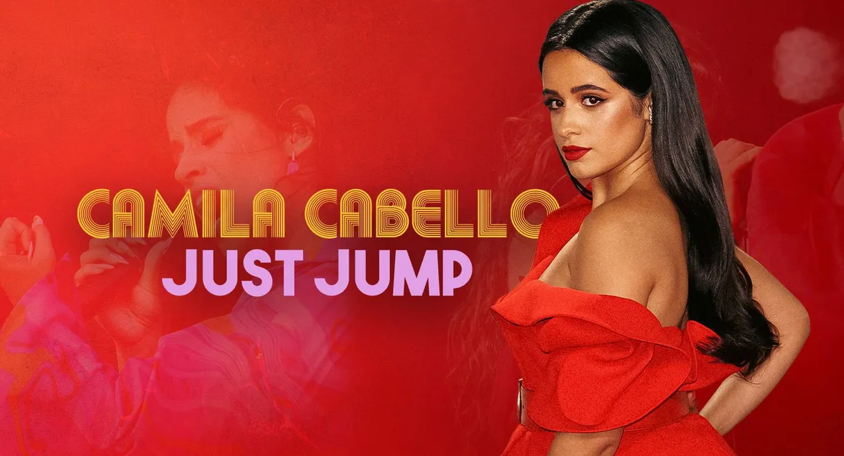 Camila Cabello: Just Jump