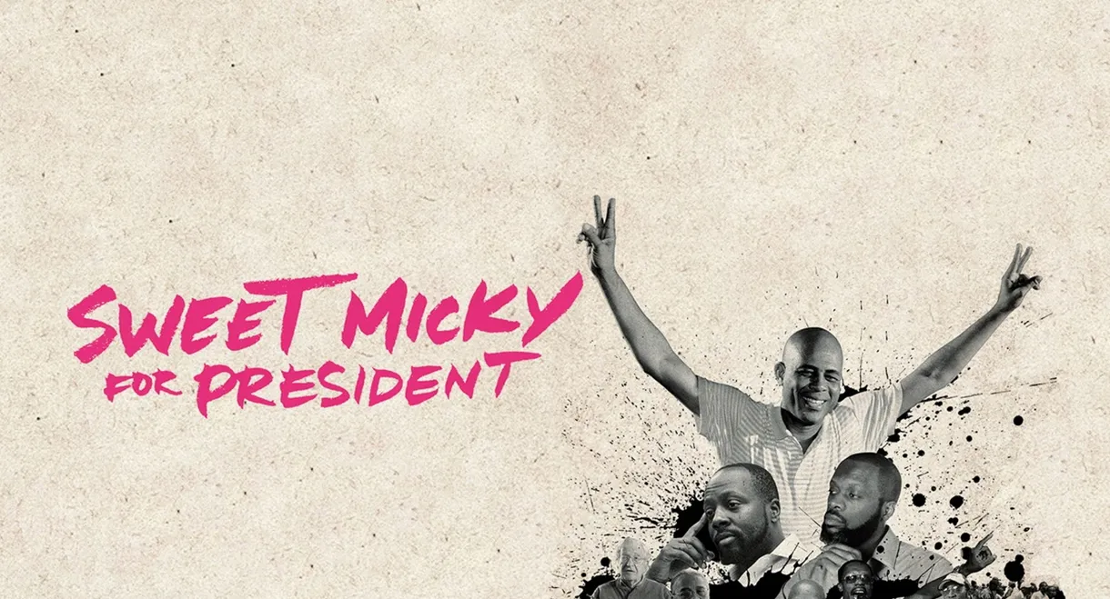 Sweet Micky for President
