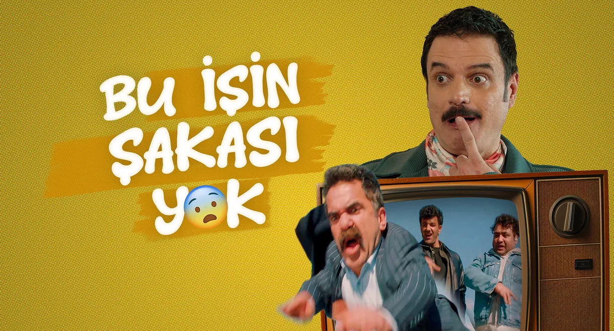 Bu İşin Şakası Yok