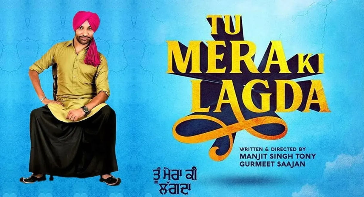 Tu Mera Ki Lagda