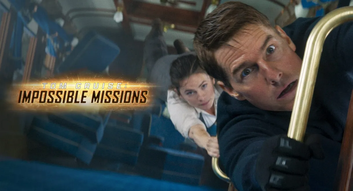 Tom Cruise: Impossible Missions