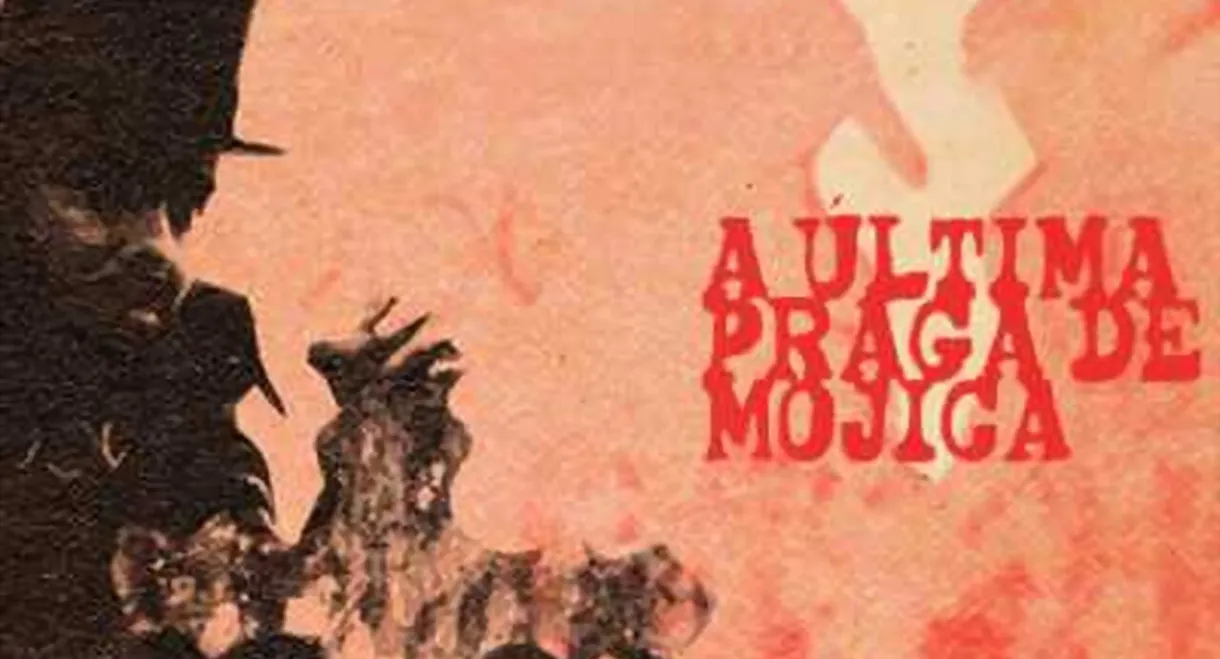 A Última Praga de Mojica