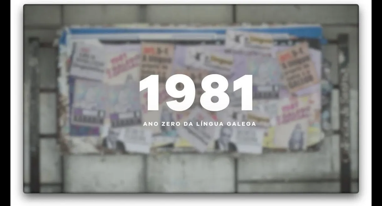 1981 ANO ZERO DA LÍNGUA GALEGA