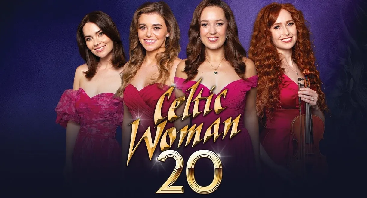 Celtic Woman: 20th Anniversary Show