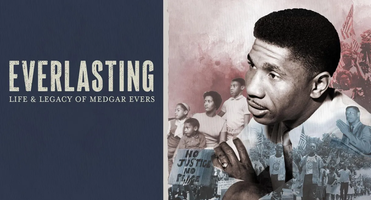 Everlasting: Life and Legacy of Medgar Evers