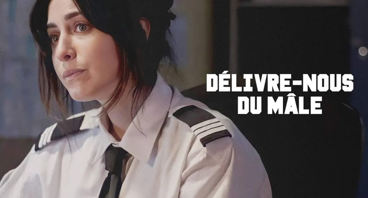Délivre-nous du mâle