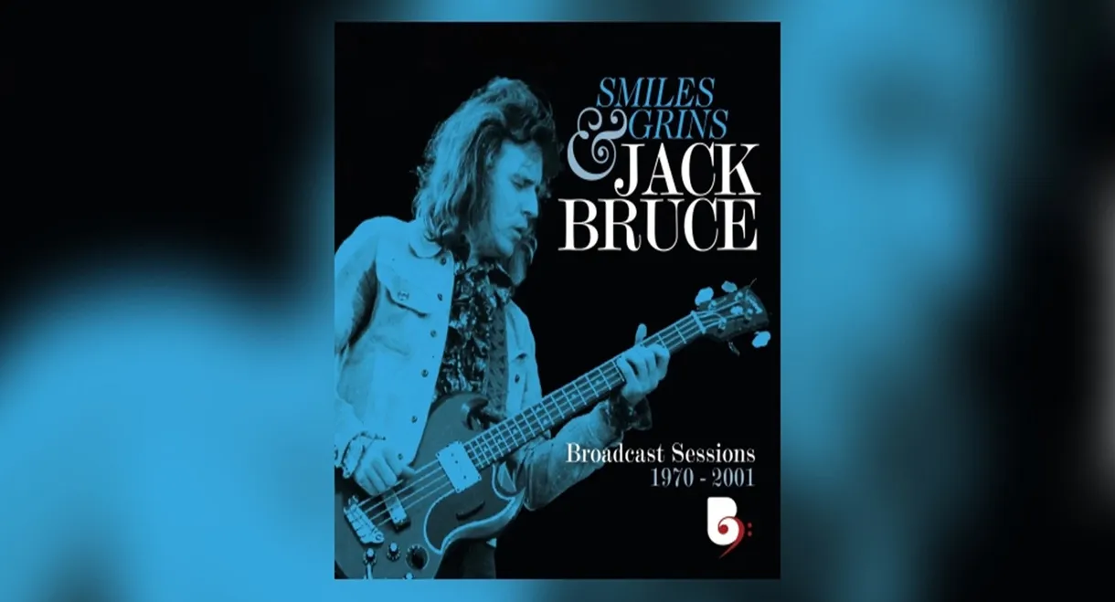 Jack Bruce - Smiles And Grins (Broadcast Sessions 1970-2001)