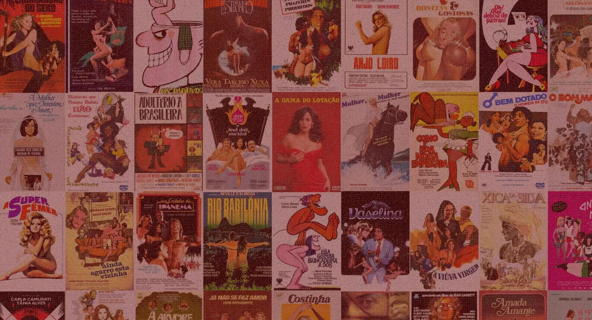 Pornochanchada: A Brief History of Desire