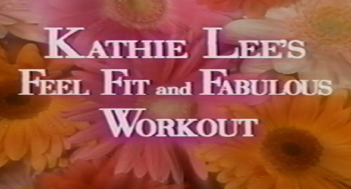 Kathie Lee's Feel Fit & Fabulous Workout