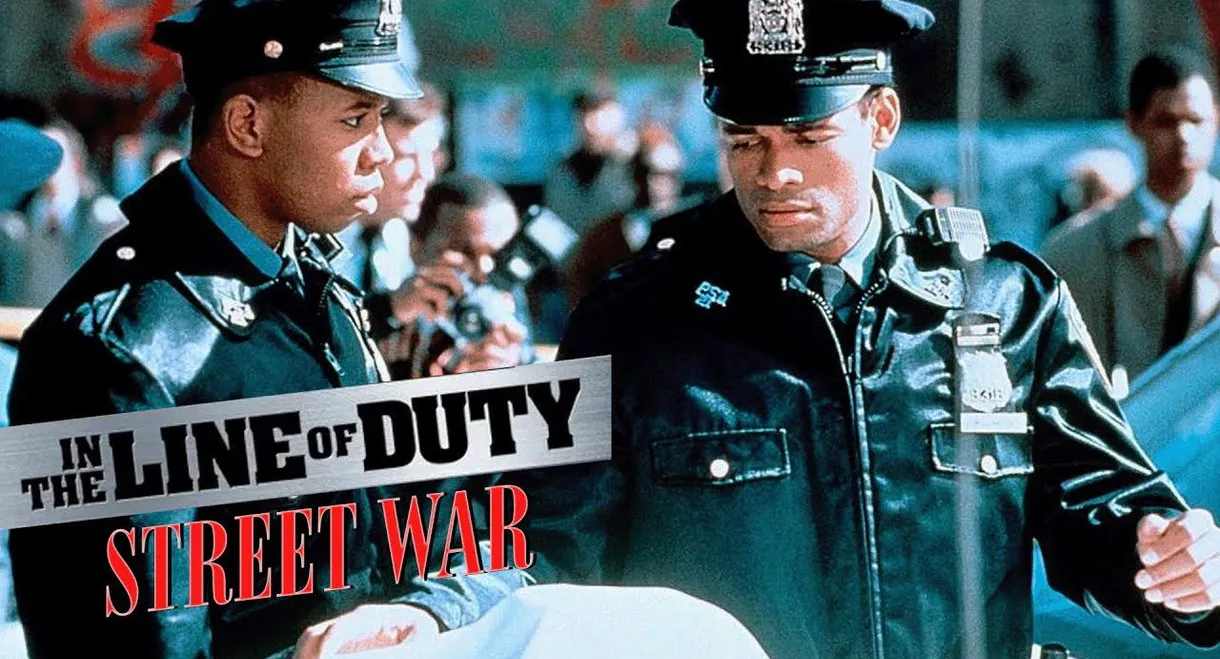 In the Line of Duty: Street War