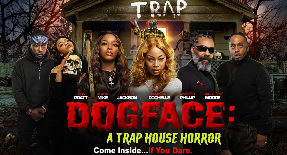 Dogface: A Trap House Horror
