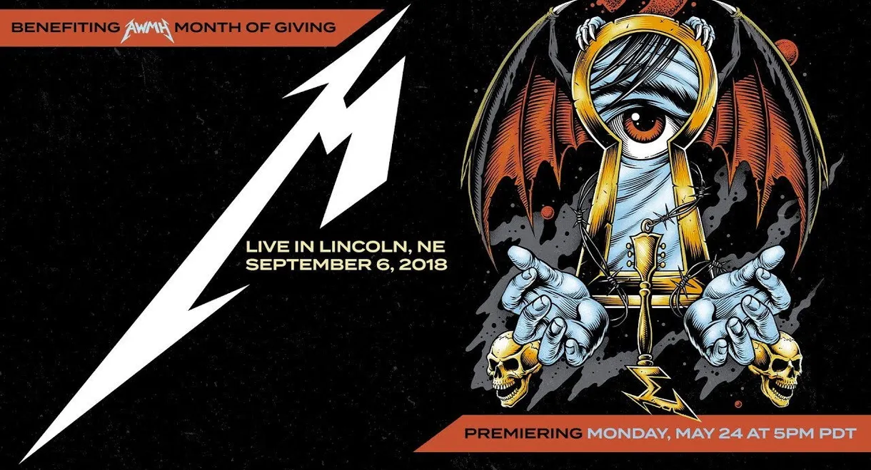 Metallica: Live in Lincoln, Nebraska - September 6, 2018