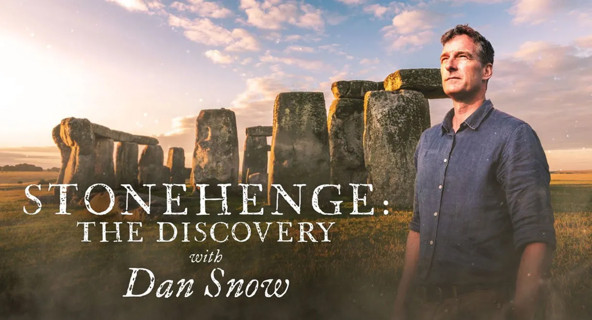 Stonehenge: The Discovery with Dan Snow