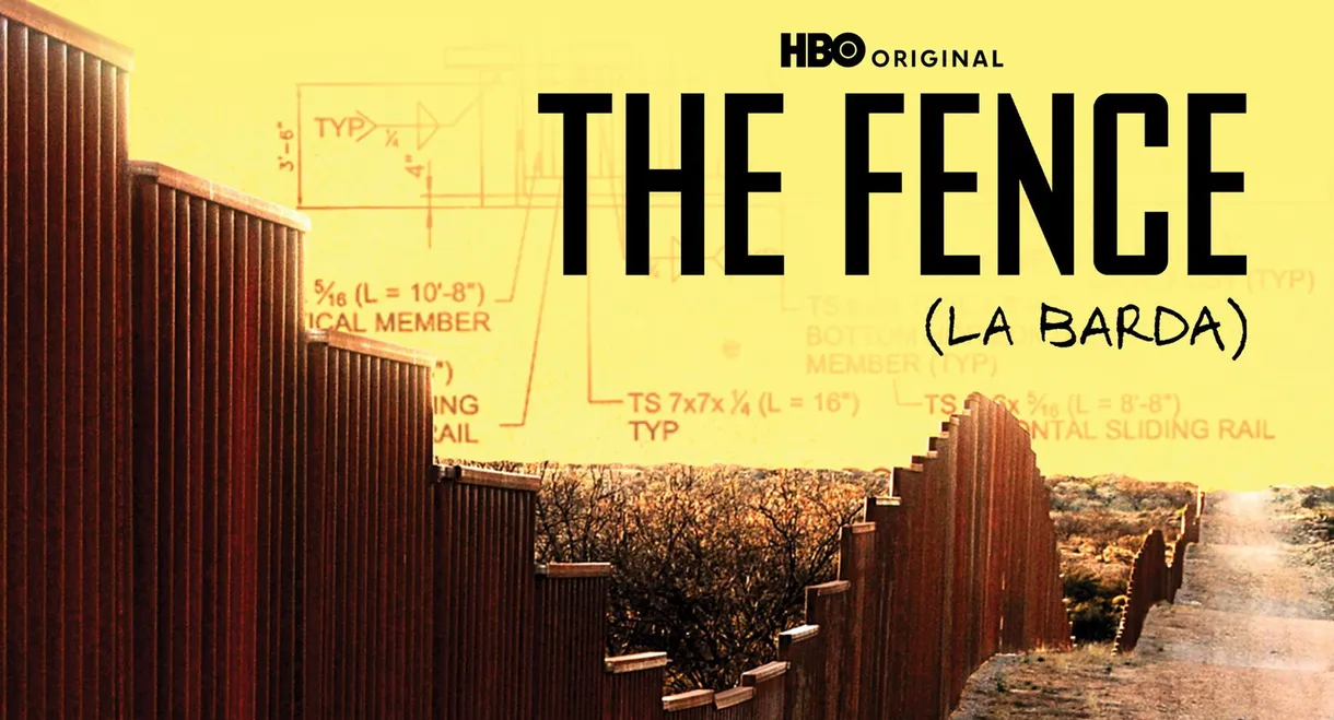 The Fence (La Barda)